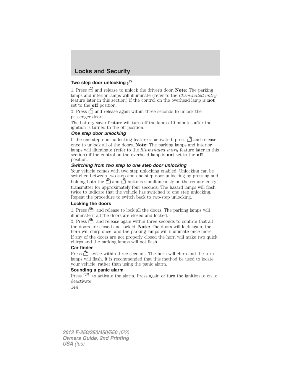 Two step door unlocking, One step door unlocking, Switching from two step to one step door unlocking | Locking the doors, Car finder, Sounding a panic alarm, Locks and security | FORD 2012 F-550 v.2 User Manual | Page 144 / 449