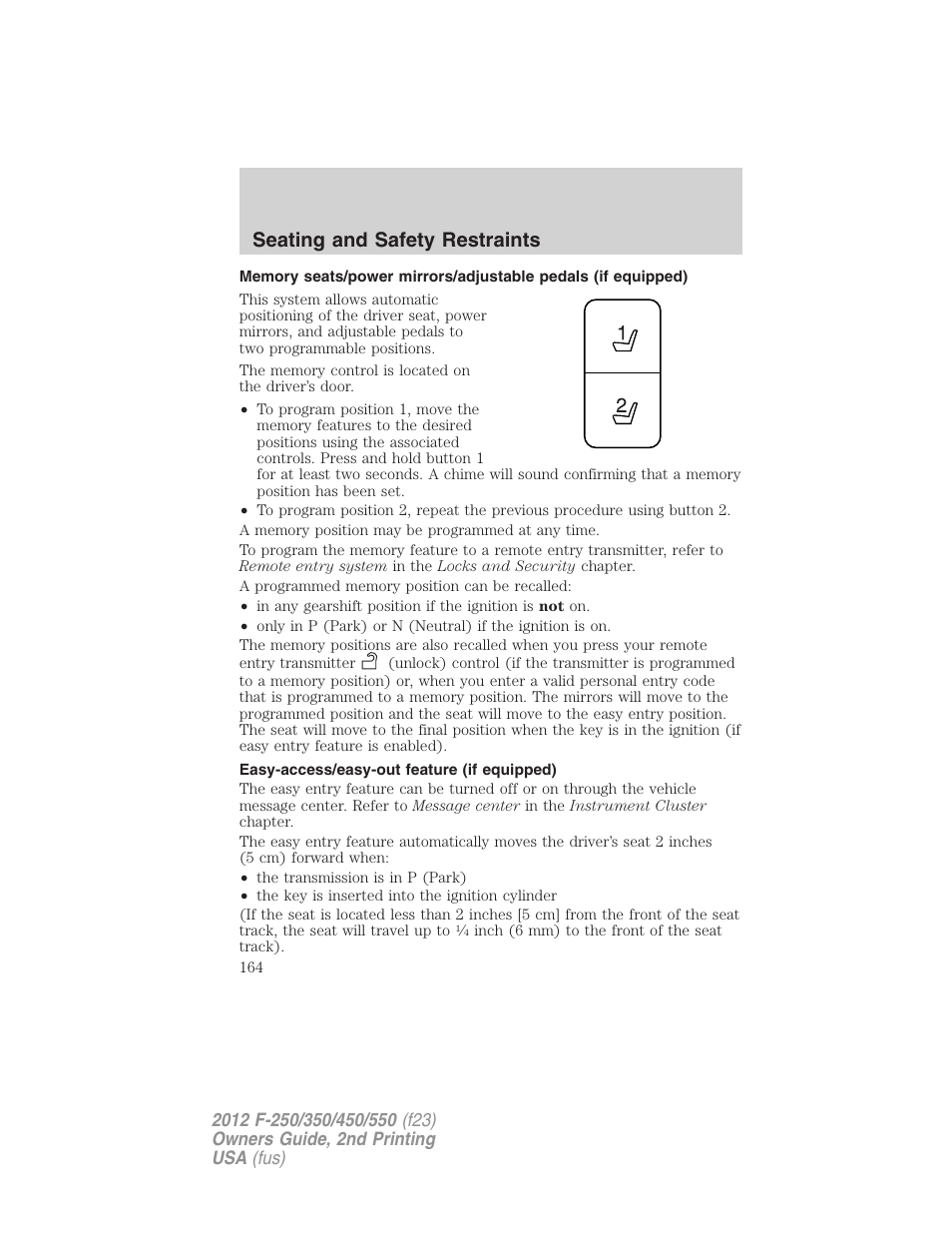 Easy-access/easy-out feature (if equipped), Seating and safety restraints | FORD 2012 F-550 v.2 User Manual | Page 164 / 449