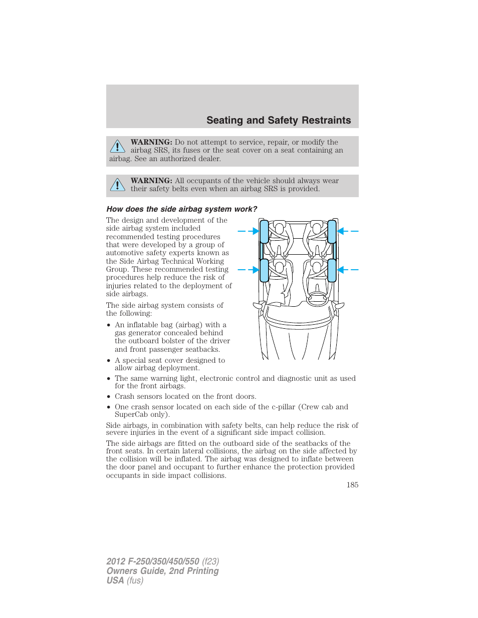 How does the side airbag system work, Seating and safety restraints | FORD 2012 F-550 v.2 User Manual | Page 185 / 449