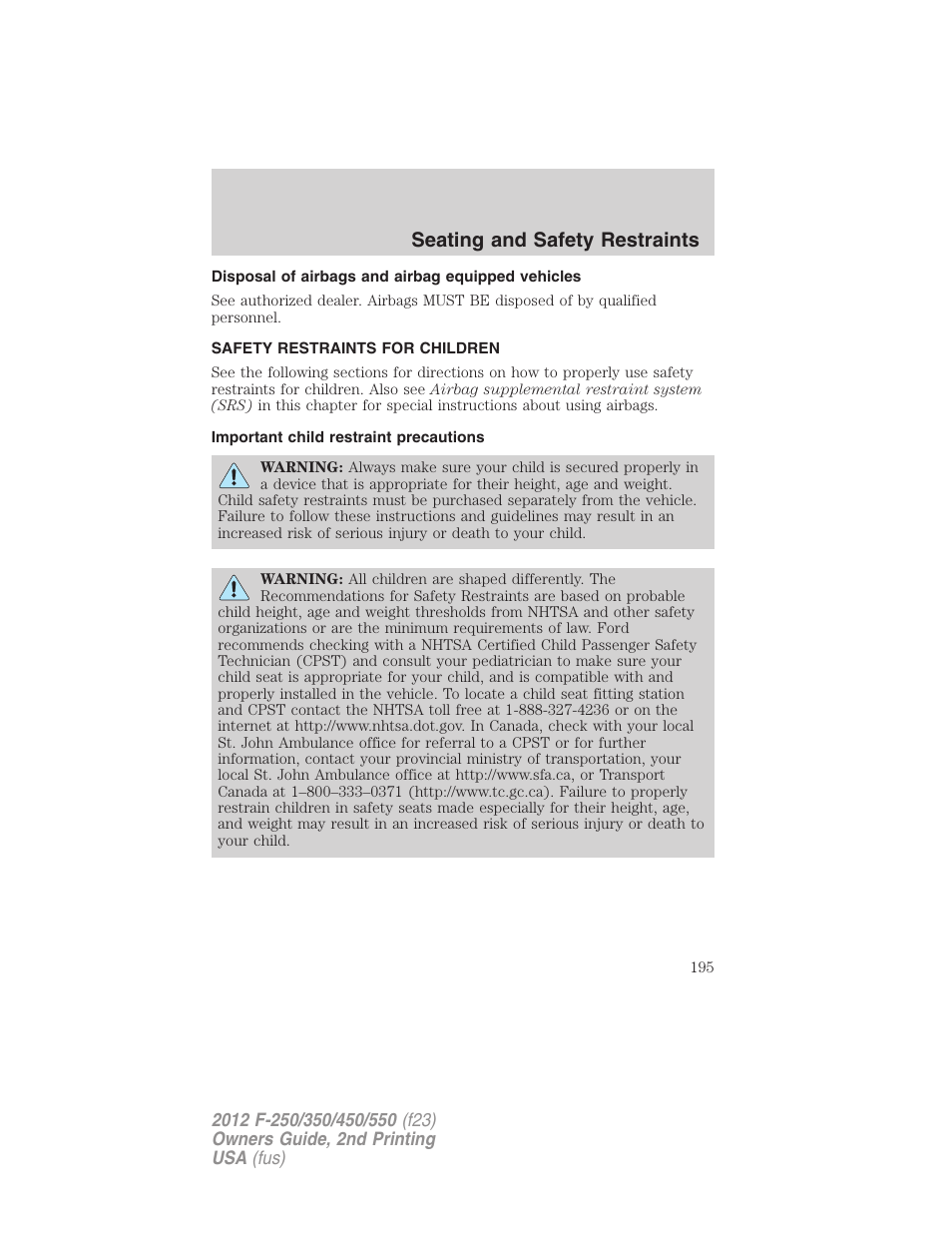 Disposal of airbags and airbag equipped vehicles, Safety restraints for children, Important child restraint precautions | Child restraints, Seating and safety restraints | FORD 2012 F-550 v.2 User Manual | Page 195 / 449