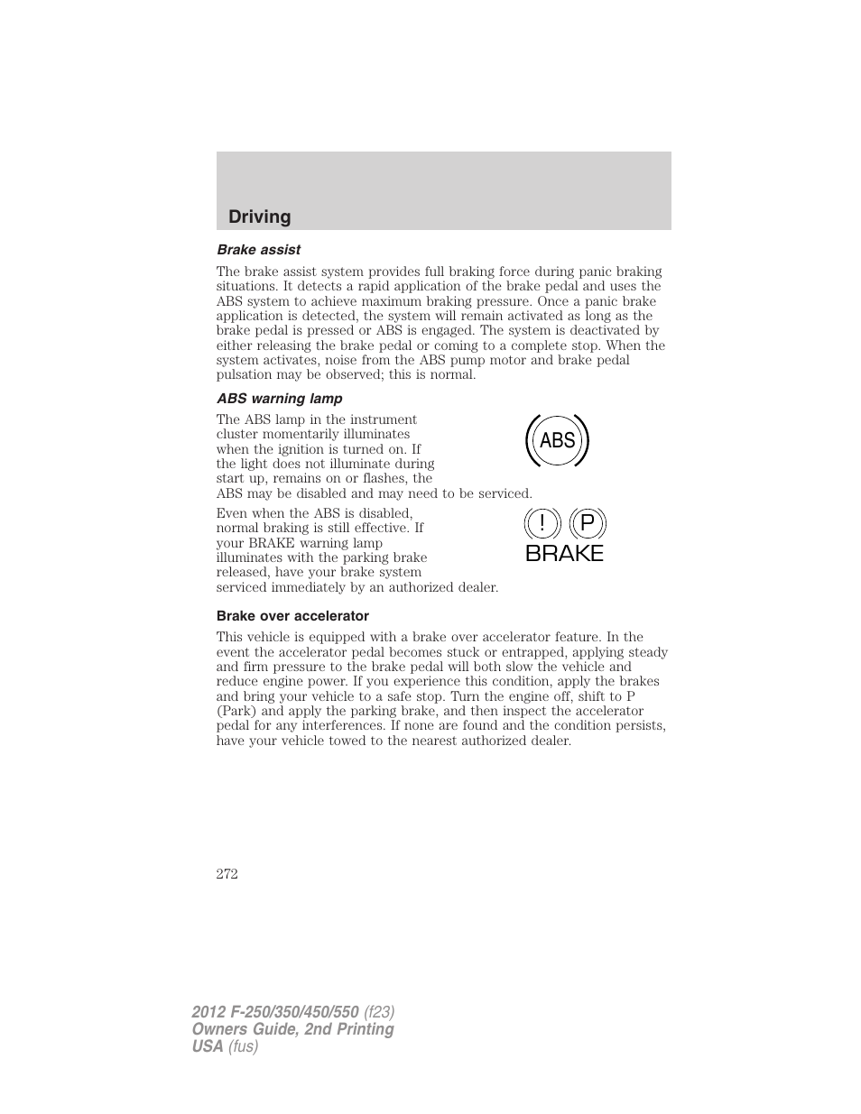 Brake assist, Abs warning lamp, Brake over accelerator | Abs p ! brake | FORD 2012 F-550 v.2 User Manual | Page 272 / 449