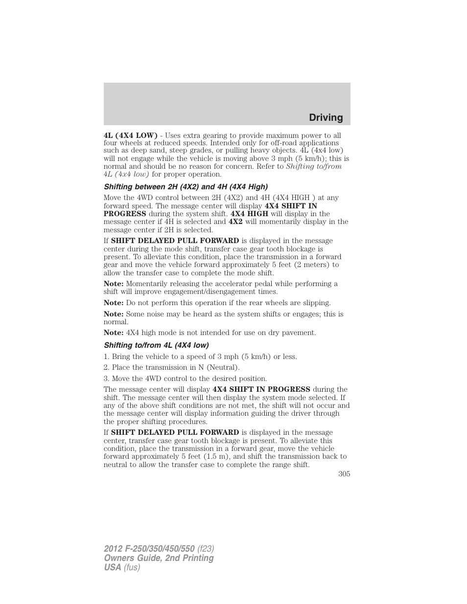 Shifting between 2h (4x2) and 4h (4x4 high), Shifting to/from 4l (4x4 low), Driving | FORD 2012 F-550 v.2 User Manual | Page 305 / 449