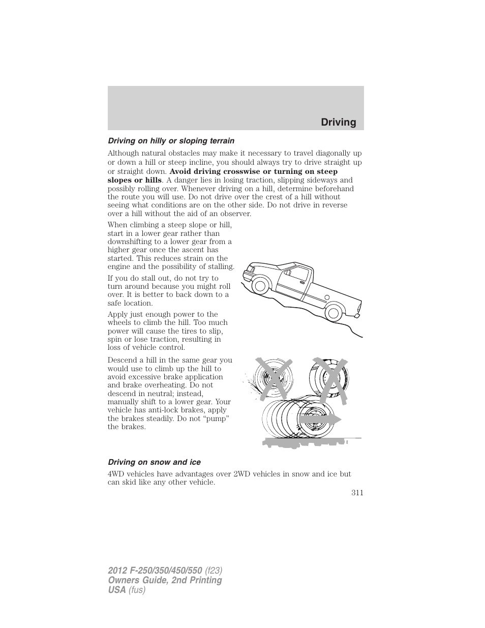 Driving on hilly or sloping terrain, Driving on snow and ice, Driving | FORD 2012 F-550 v.2 User Manual | Page 311 / 449