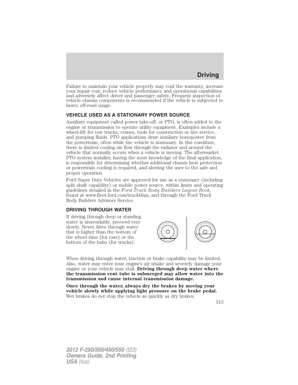 Vehicle used as a stationary power source, Driving through water, Driving | FORD 2012 F-550 v.2 User Manual | Page 313 / 449