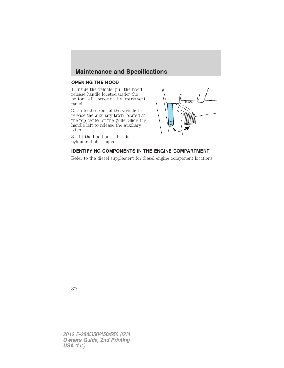 Opening the hood, Identifying components in the engine compartment, Engine compartment | Maintenance and specifications | FORD 2012 F-550 v.2 User Manual | Page 370 / 449