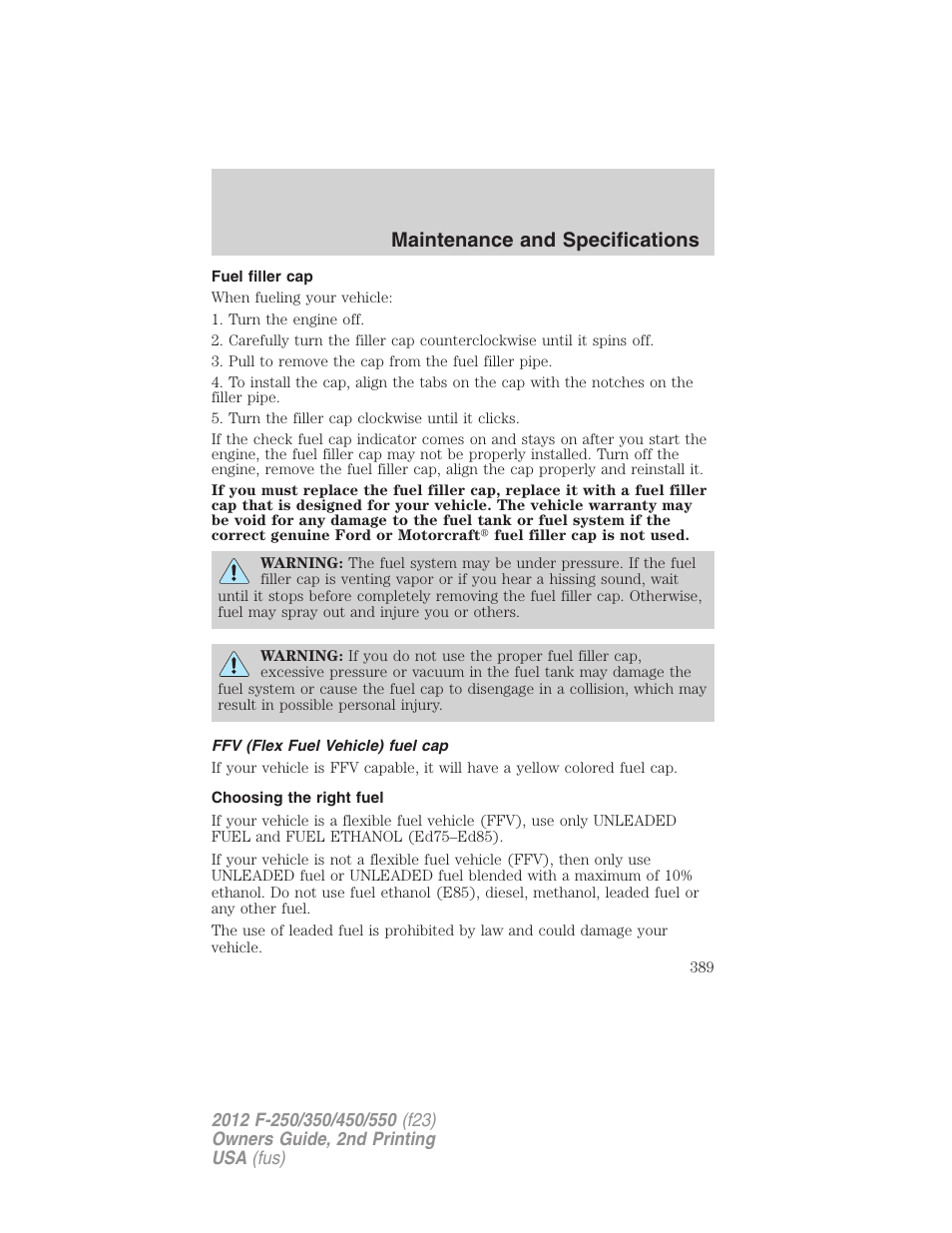 Fuel filler cap, Ffv (flex fuel vehicle) fuel cap, Choosing the right fuel | Maintenance and specifications | FORD 2012 F-550 v.2 User Manual | Page 389 / 449