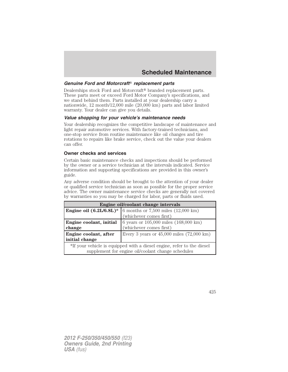 Genuine ford and motorcraft? replacement parts, Owner checks and services, Scheduled maintenance | FORD 2012 F-550 v.2 User Manual | Page 425 / 449