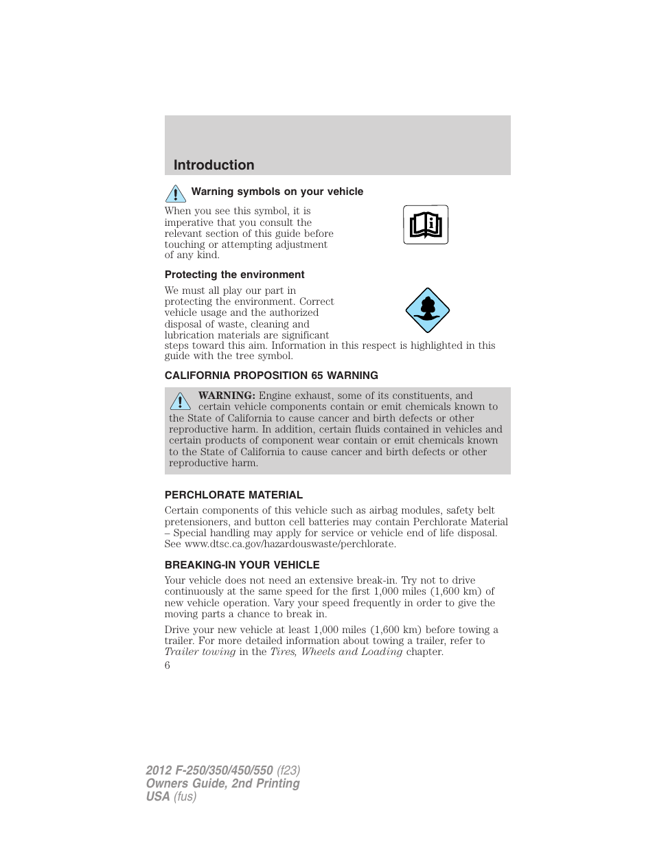 Warning symbols on your vehicle, Protecting the environment, California proposition 65 warning | Perchlorate material, Breaking-in your vehicle, Introduction | FORD 2012 F-550 v.2 User Manual | Page 6 / 449