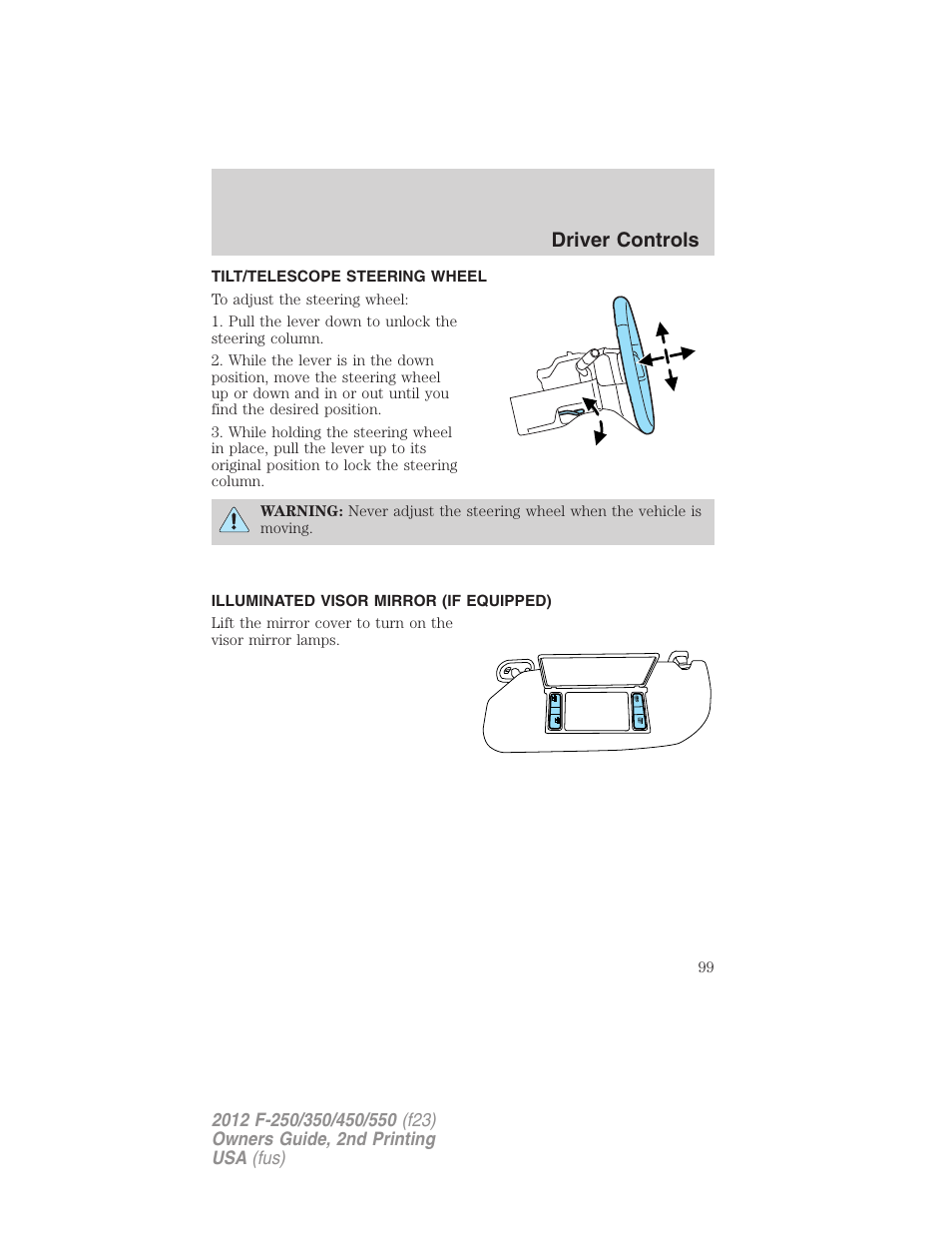 Tilt/telescope steering wheel, Illuminated visor mirror (if equipped), Steering wheel adjustment | Driver controls | FORD 2012 F-550 v.2 User Manual | Page 99 / 449