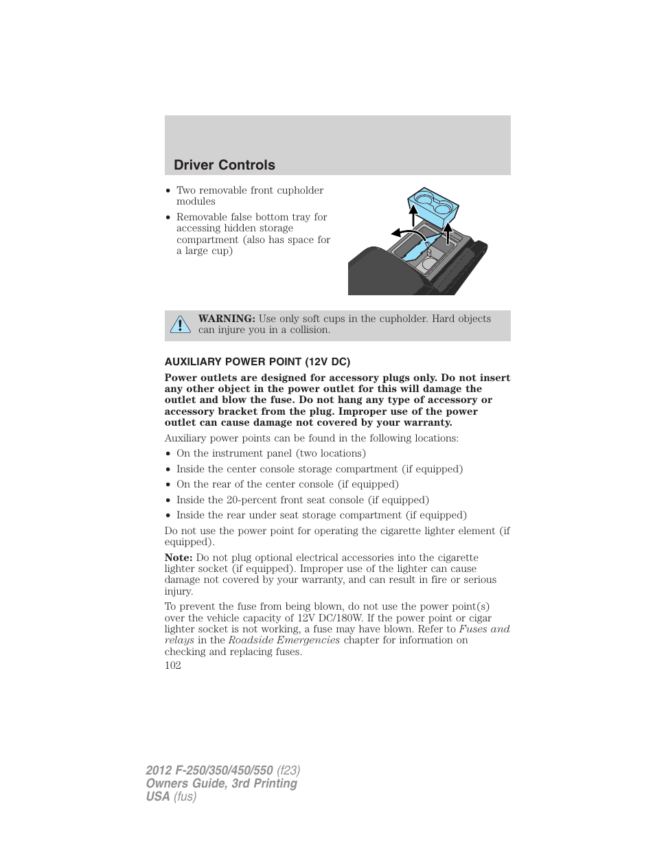 Auxiliary power point (12v dc), Driver controls | FORD 2012 F-550 v.3 User Manual | Page 102 / 450