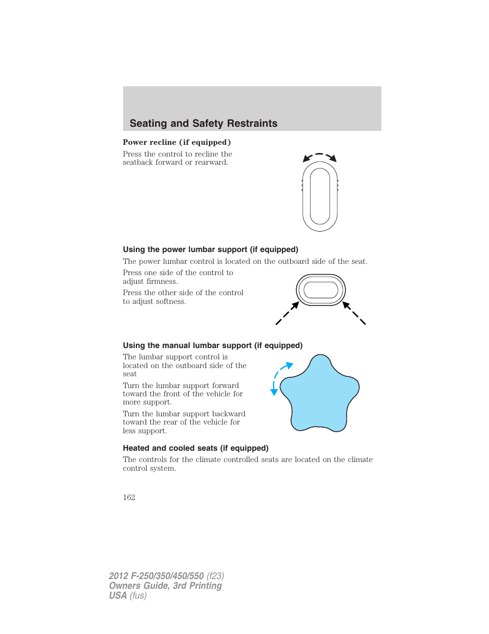 Using the power lumbar support (if equipped), Using the manual lumbar support (if equipped), Heated and cooled seats (if equipped) | Seating and safety restraints | FORD 2012 F-550 v.3 User Manual | Page 162 / 450