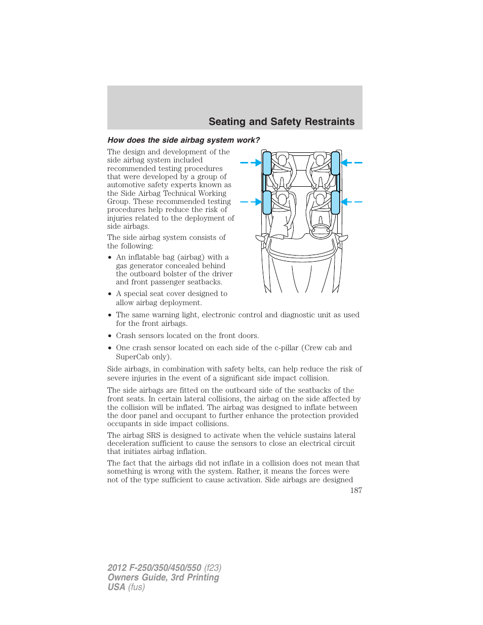 How does the side airbag system work, Seating and safety restraints | FORD 2012 F-550 v.3 User Manual | Page 187 / 450