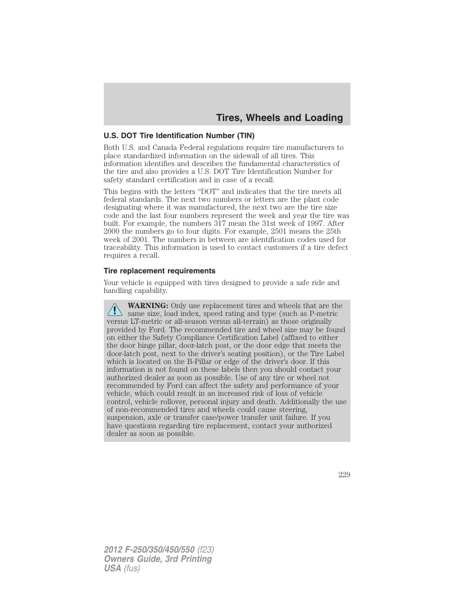 U.s. dot tire identification number (tin), Tire replacement requirements, Tires, wheels and loading | FORD 2012 F-550 v.3 User Manual | Page 229 / 450