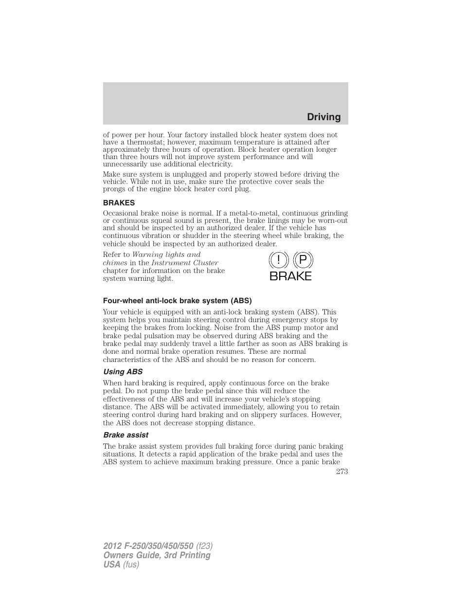 Brakes, Four-wheel anti-lock brake system (abs), Using abs | Brake assist, P! brake | FORD 2012 F-550 v.3 User Manual | Page 273 / 450