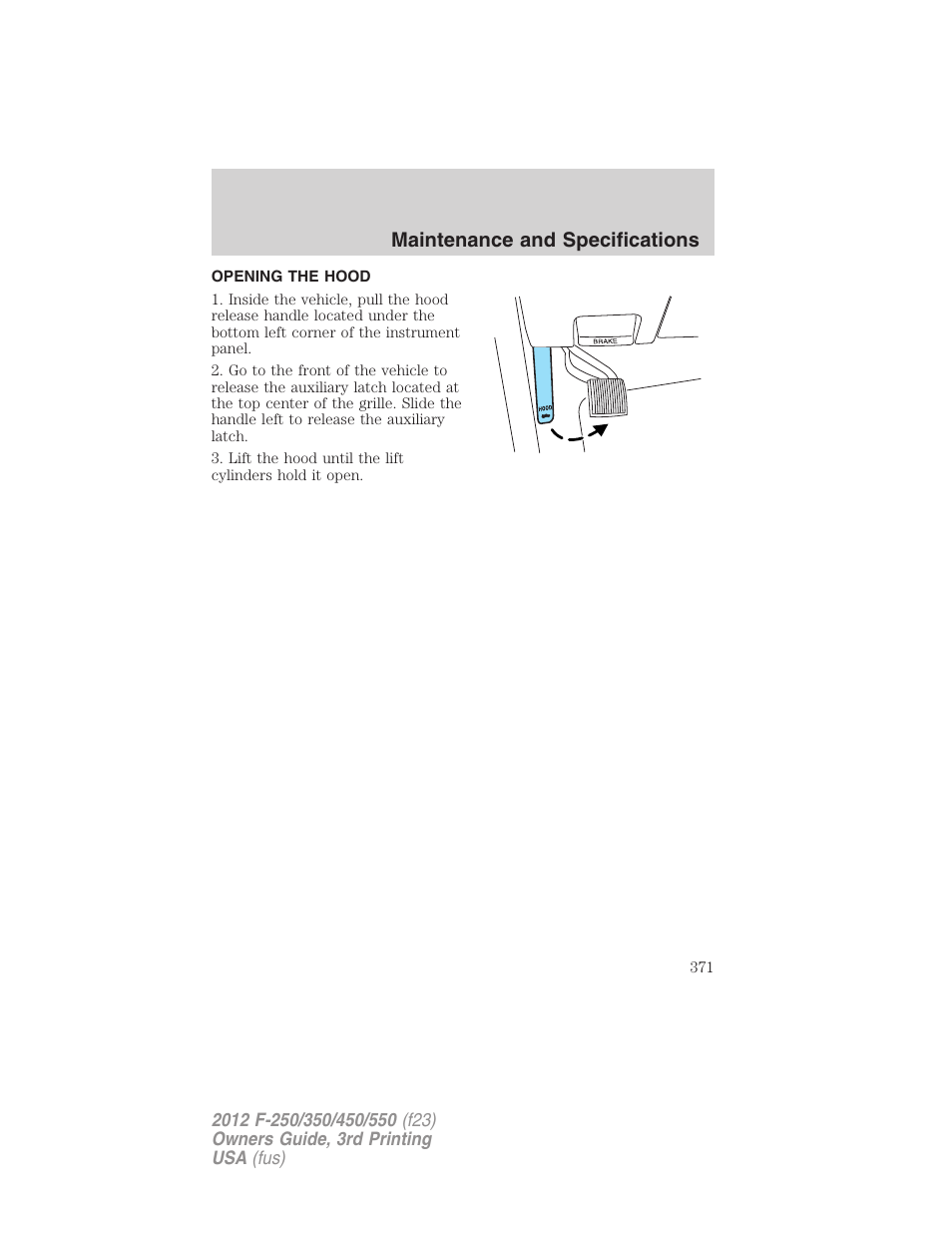 Opening the hood, Maintenance and specifications | FORD 2012 F-550 v.3 User Manual | Page 371 / 450