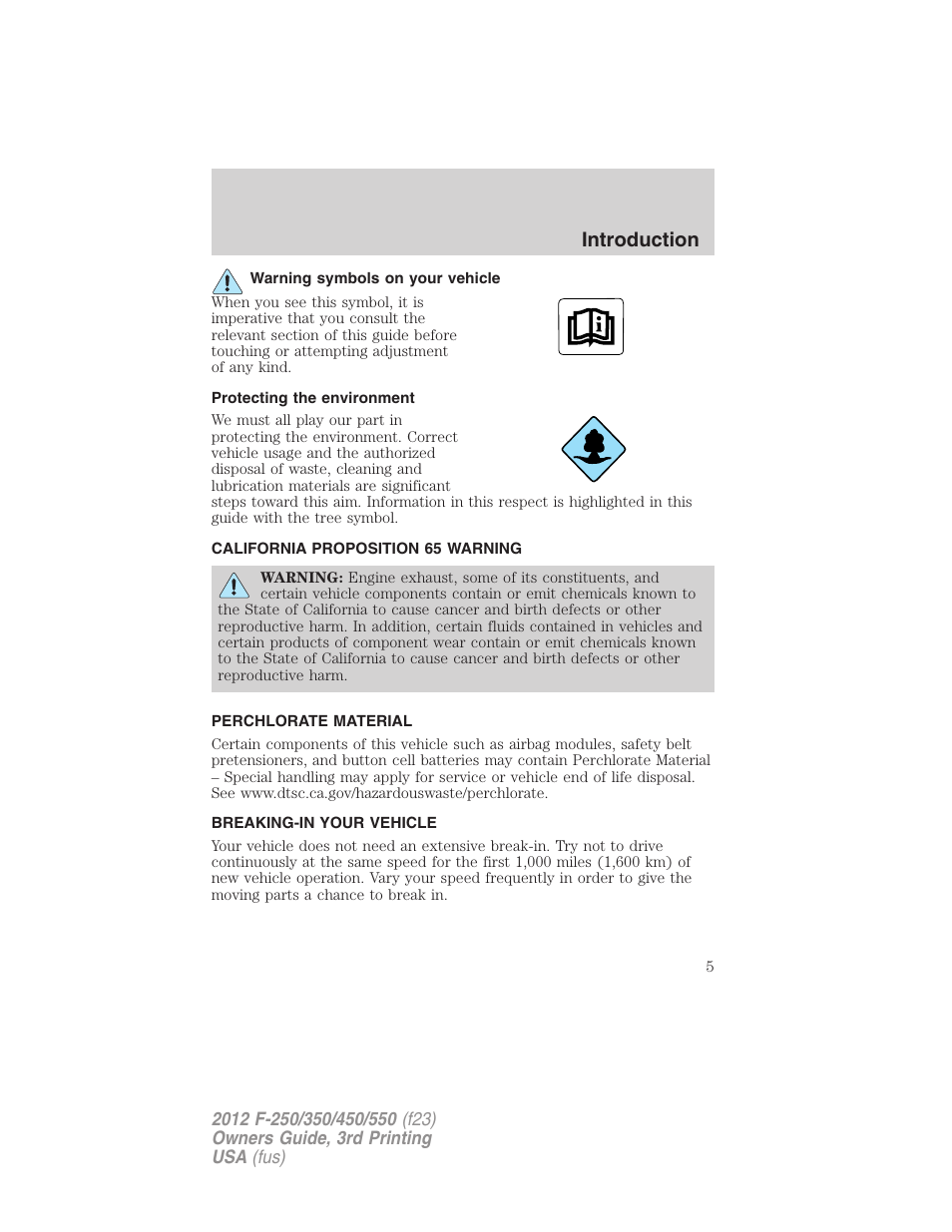 Warning symbols on your vehicle, Protecting the environment, California proposition 65 warning | Perchlorate material, Breaking-in your vehicle, Introduction | FORD 2012 F-550 v.3 User Manual | Page 5 / 450