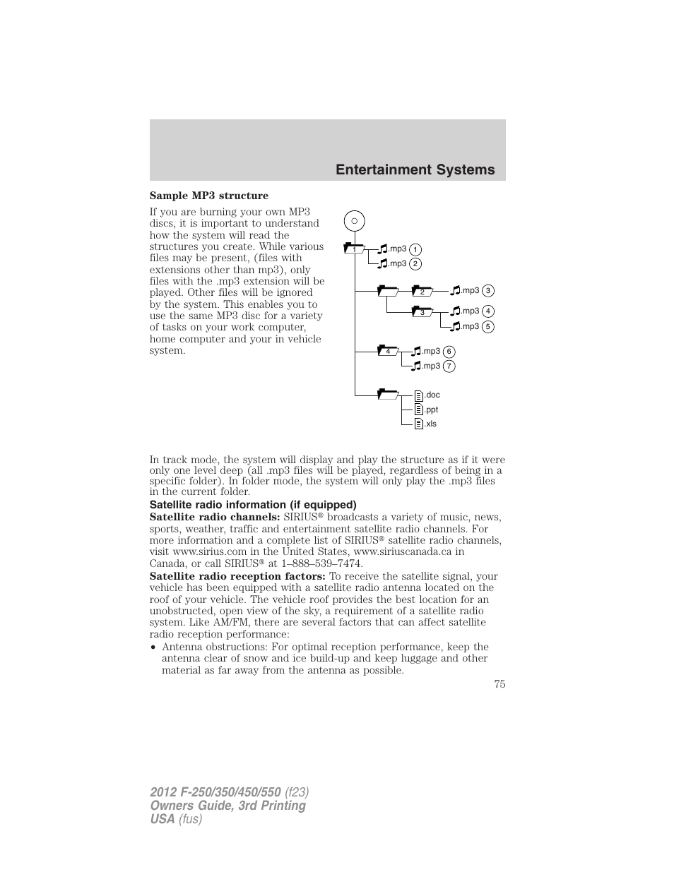 Satellite radio information (if equipped), Satellite radio information, Entertainment systems | FORD 2012 F-550 v.3 User Manual | Page 75 / 450