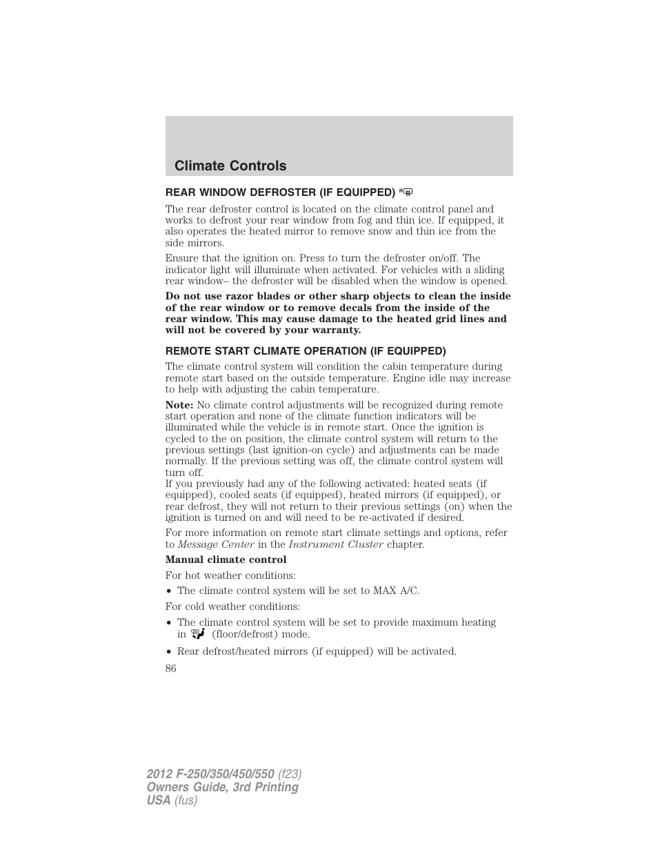 Rear window defroster (if equipped), Remote start climate operation (if equipped), Rear window defroster | Climate controls | FORD 2012 F-550 v.3 User Manual | Page 86 / 450