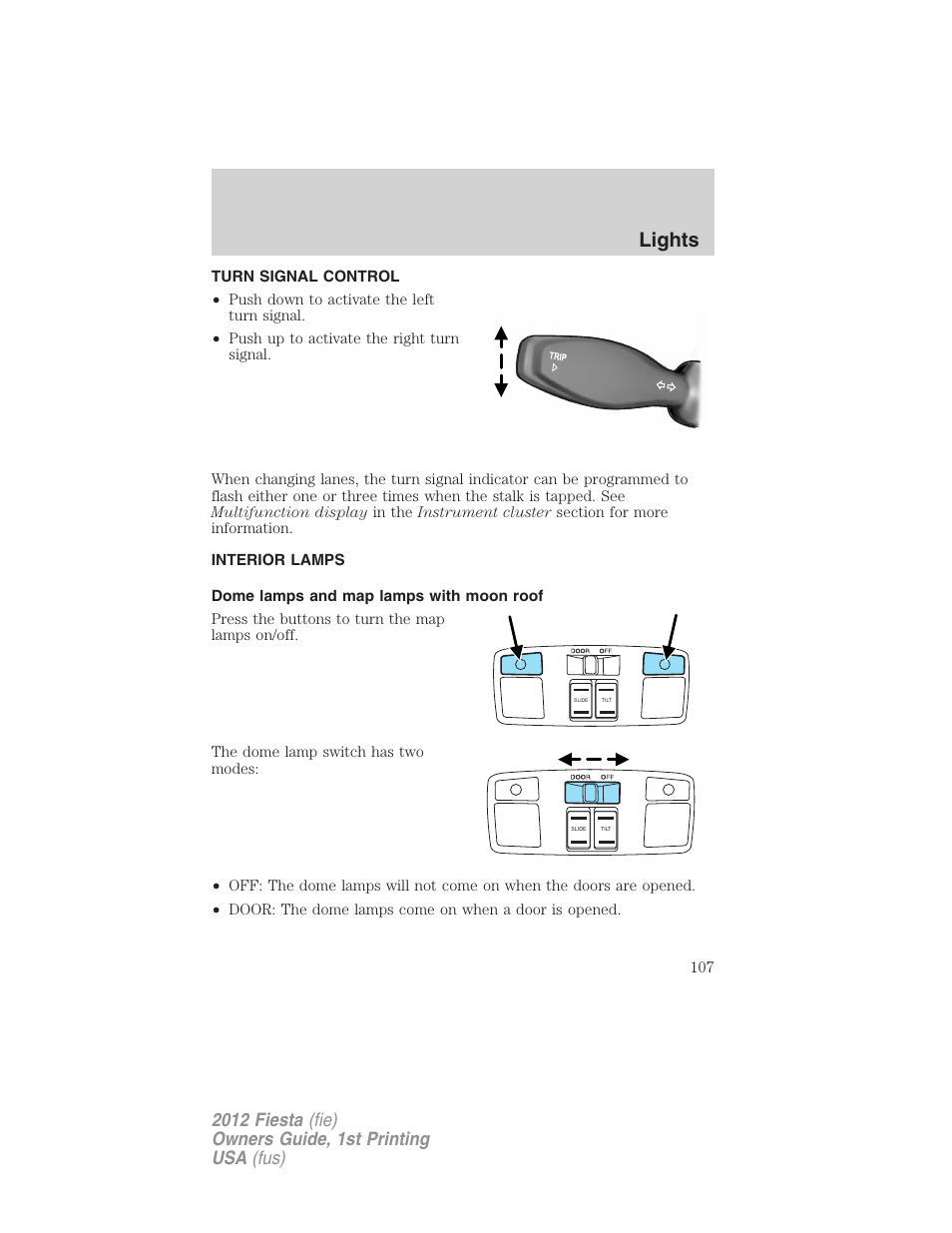 Turn signal control, Interior lamps, Dome lamps and map lamps with moon roof | Lights | FORD 2012 Fiesta v.1 User Manual | Page 107 / 356