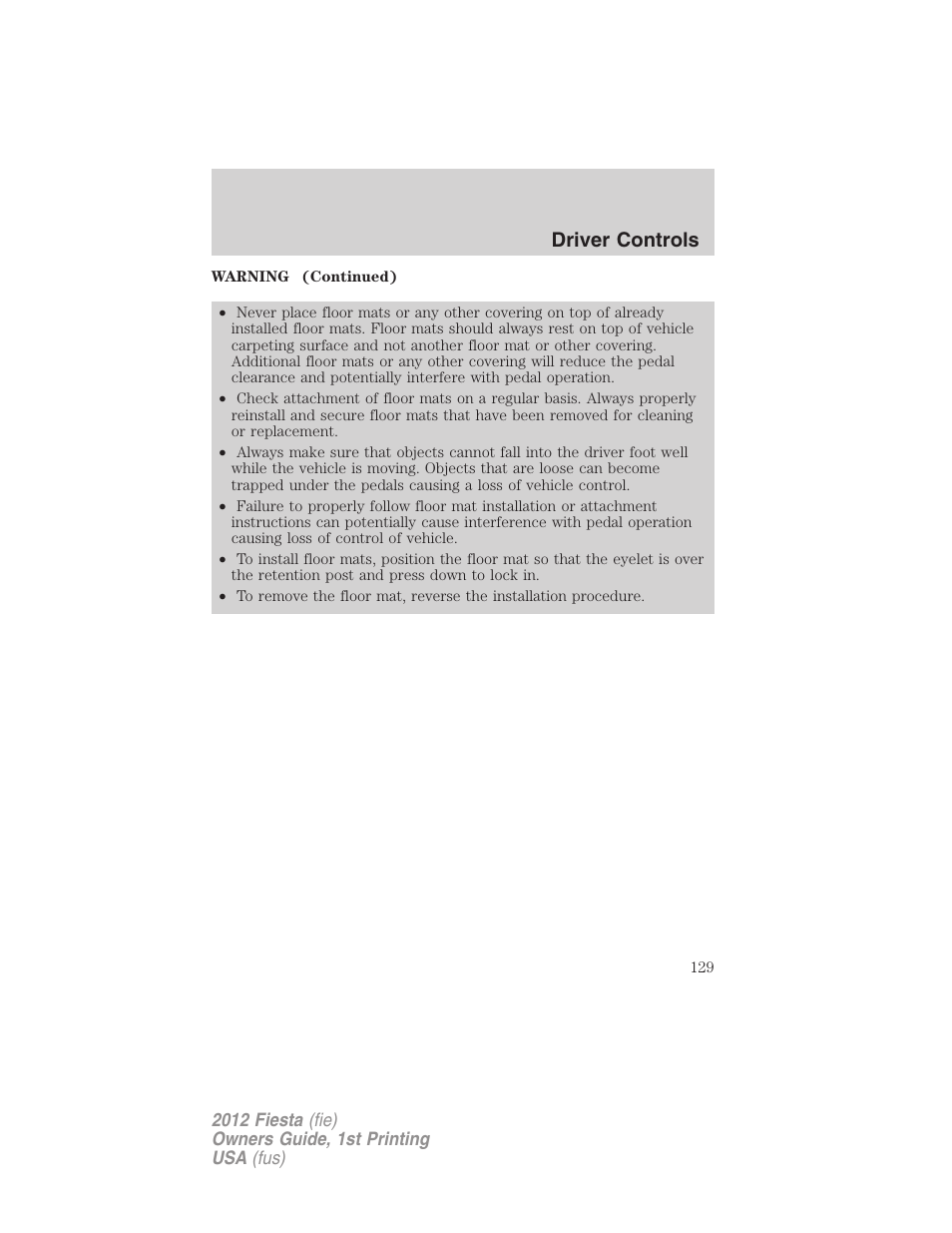 Driver controls | FORD 2012 Fiesta v.1 User Manual | Page 129 / 356