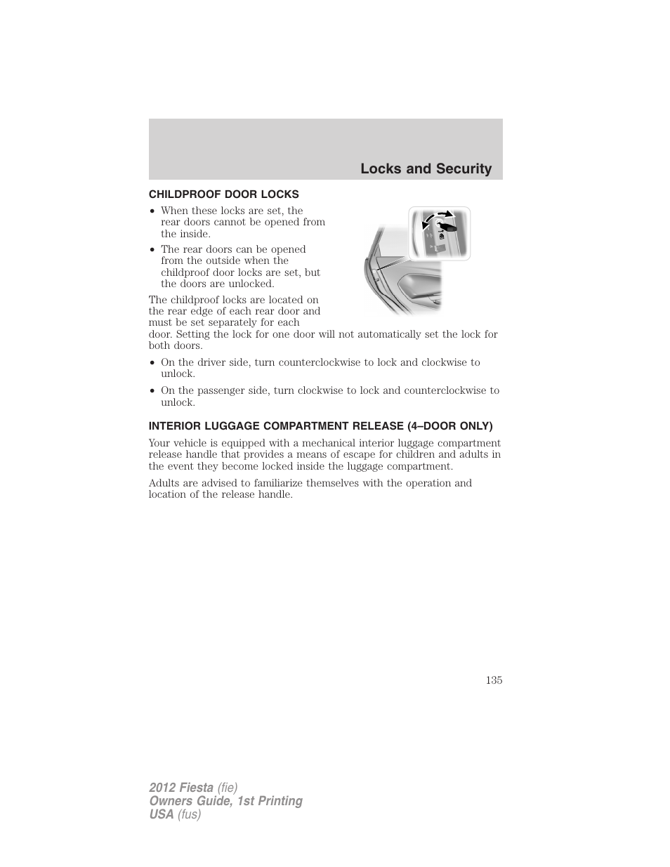 Childproof door locks, Interior luggage compartment release (4–door only), Locks and security | FORD 2012 Fiesta v.1 User Manual | Page 135 / 356