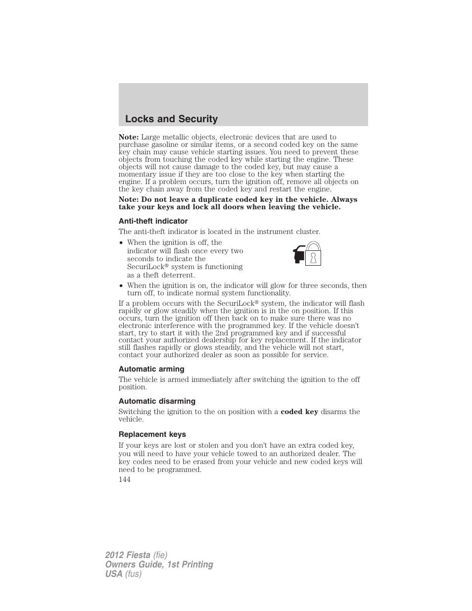 Anti-theft indicator, Automatic arming, Automatic disarming | Replacement keys, Locks and security | FORD 2012 Fiesta v.1 User Manual | Page 144 / 356