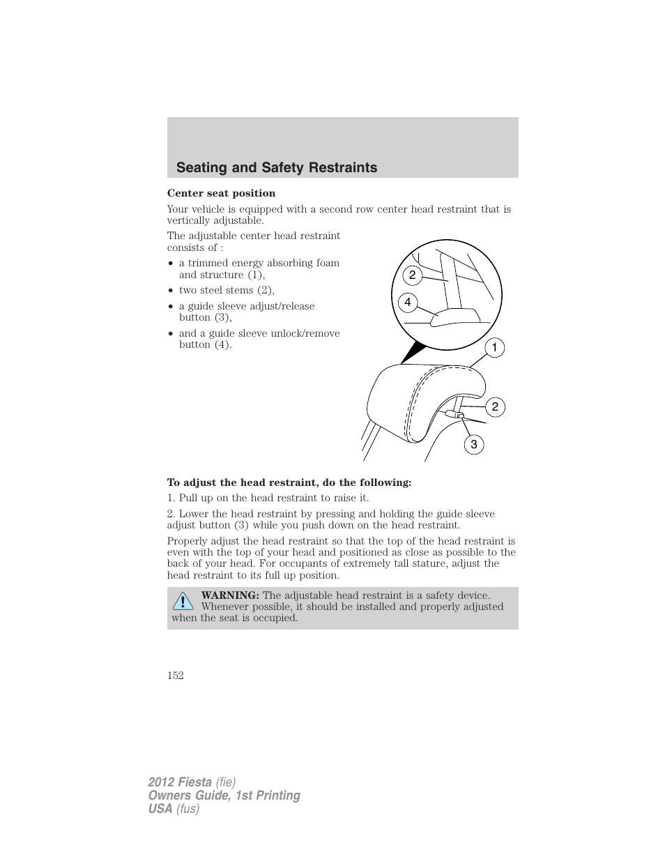Seating and safety restraints | FORD 2012 Fiesta v.1 User Manual | Page 152 / 356