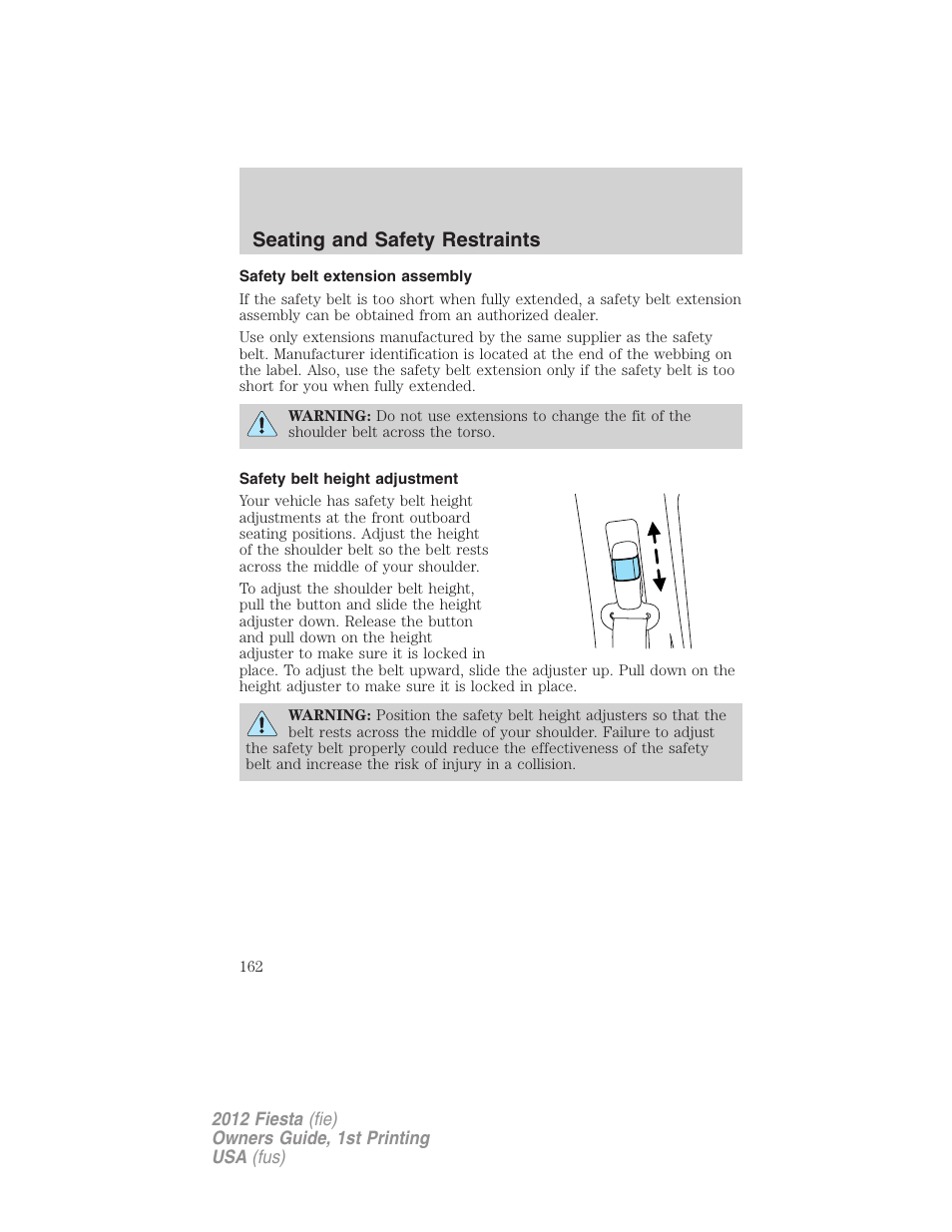 Safety belt extension assembly, Safety belt height adjustment, Seating and safety restraints | FORD 2012 Fiesta v.1 User Manual | Page 162 / 356