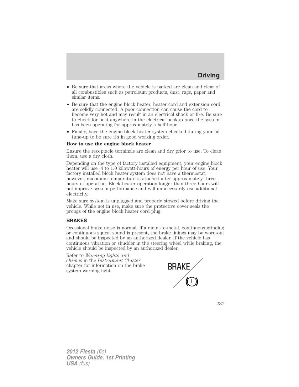 Brakes, Driving | FORD 2012 Fiesta v.1 User Manual | Page 237 / 356