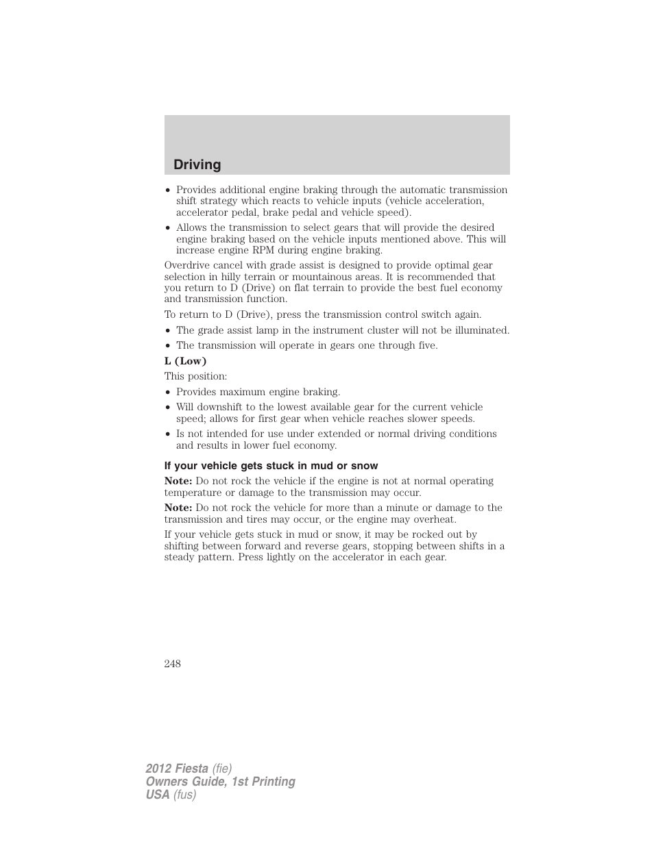 If your vehicle gets stuck in mud or snow, Driving | FORD 2012 Fiesta v.1 User Manual | Page 248 / 356