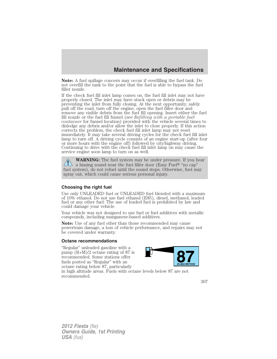 Choosing the right fuel, Octane recommendations | FORD 2012 Fiesta v.1 User Manual | Page 307 / 356