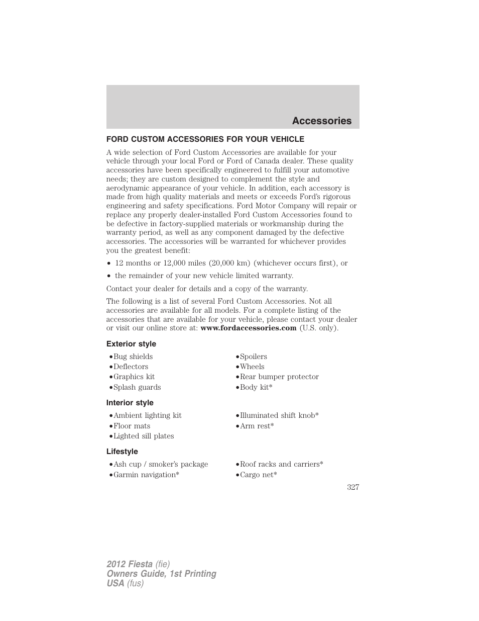 Accessories, Ford custom accessories for your vehicle, Exterior style | Interior style, Lifestyle | FORD 2012 Fiesta v.1 User Manual | Page 327 / 356