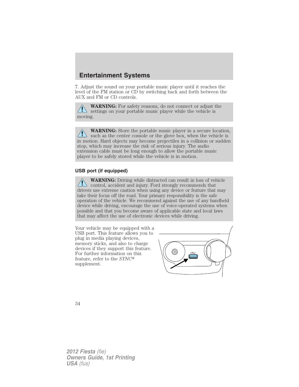 Usb port (if equipped), Usb port, Entertainment systems | FORD 2012 Fiesta v.1 User Manual | Page 34 / 356