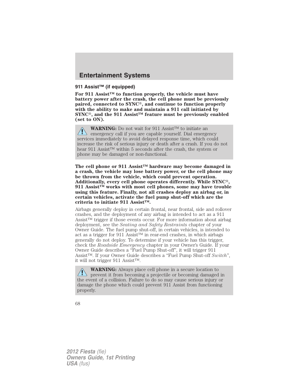 911 assist™ (if equipped), Entertainment systems | FORD 2012 Fiesta v.1 User Manual | Page 68 / 356