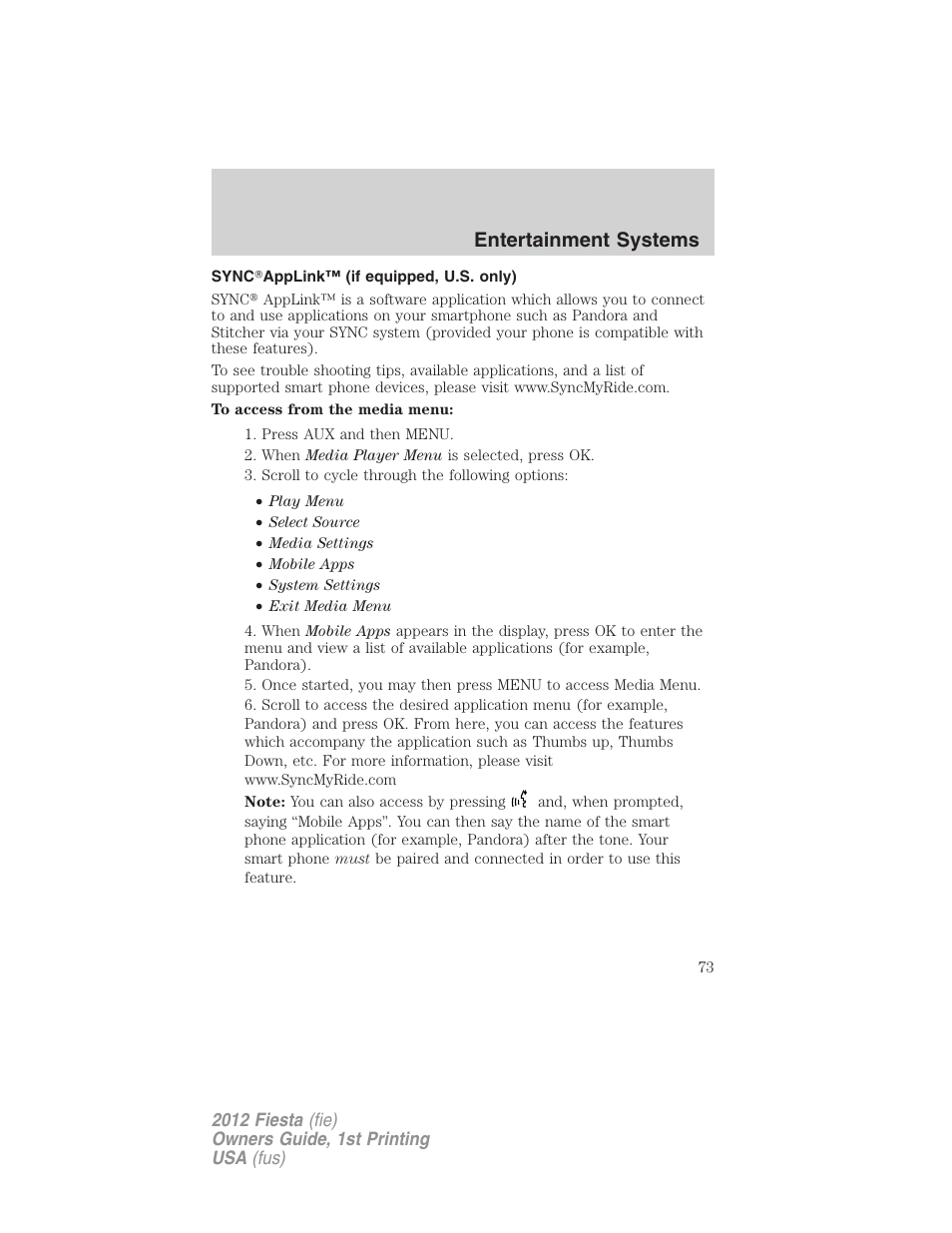 Sync?applink™ (if equipped, u.s. only), Entertainment systems | FORD 2012 Fiesta v.1 User Manual | Page 73 / 356