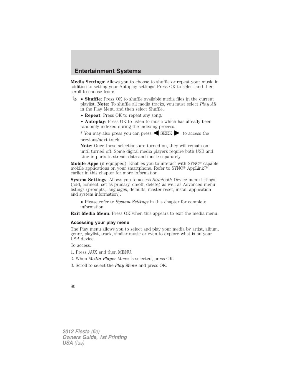 Accessing your play menu, Entertainment systems | FORD 2012 Fiesta v.1 User Manual | Page 80 / 356