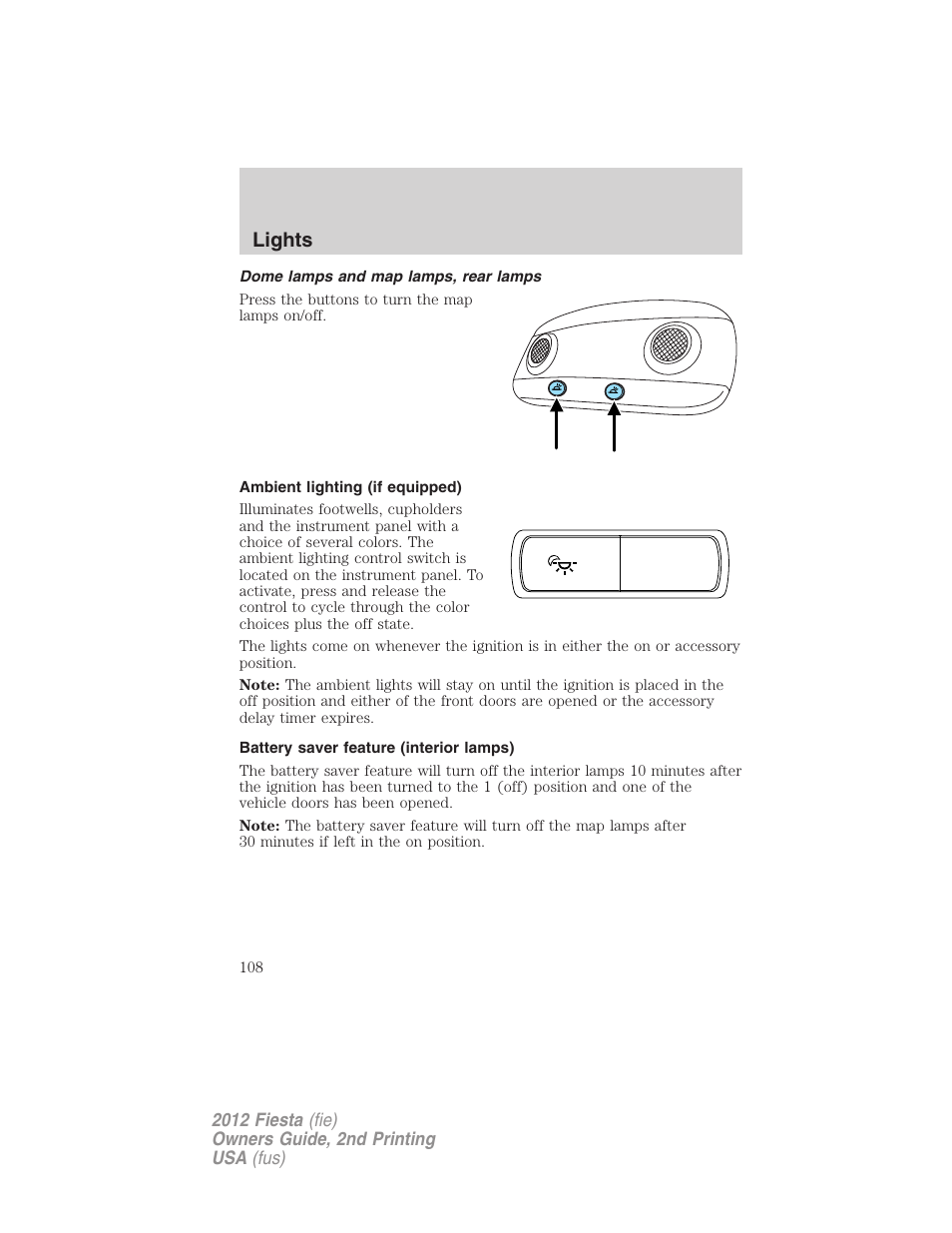 Dome lamps and map lamps, rear lamps, Ambient lighting (if equipped), Battery saver feature (interior lamps) | Lights | FORD 2012 Fiesta v.2 User Manual | Page 108 / 356