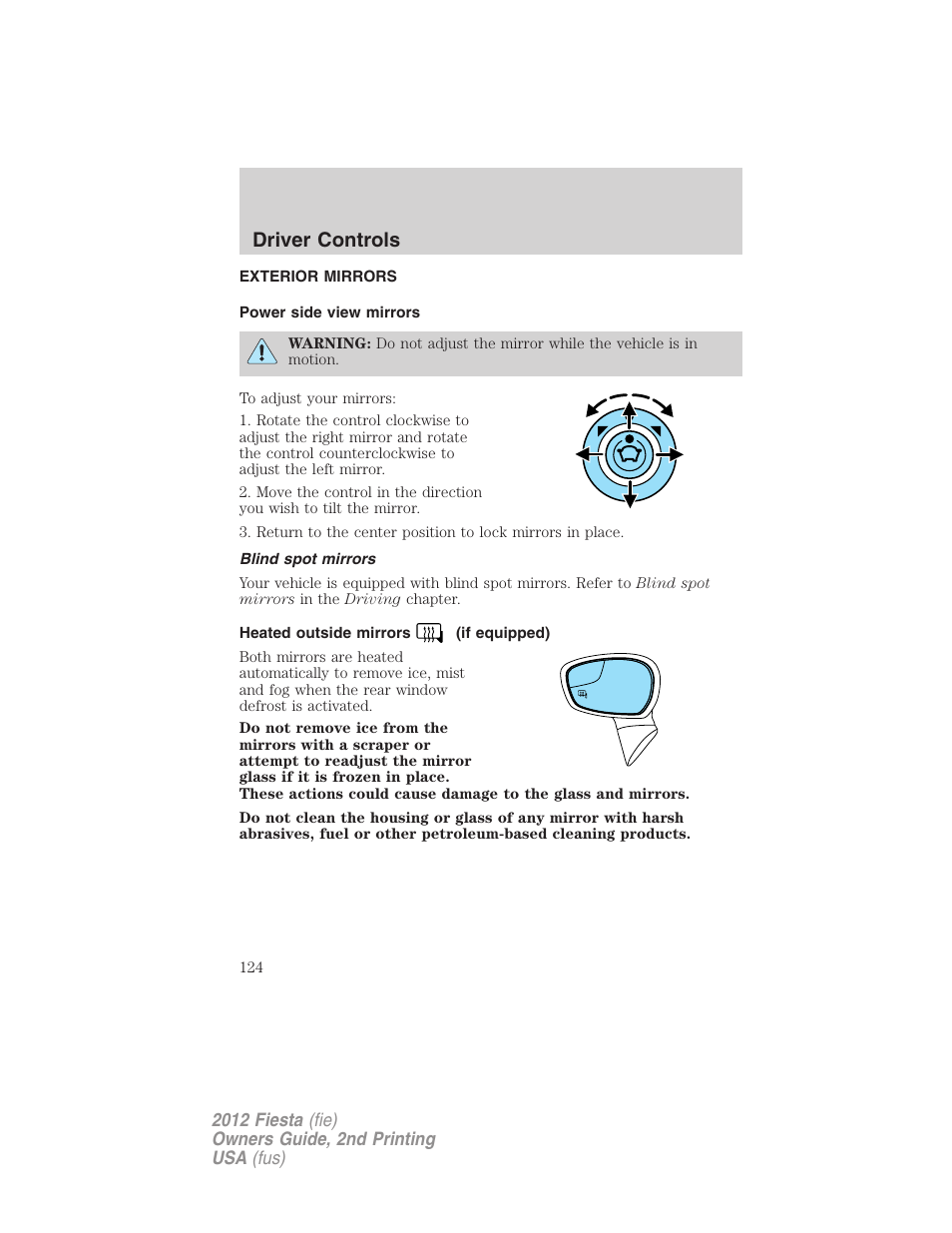 Exterior mirrors, Power side view mirrors, Blind spot mirrors | Heated outside mirrors (if equipped), Driver controls | FORD 2012 Fiesta v.2 User Manual | Page 124 / 356