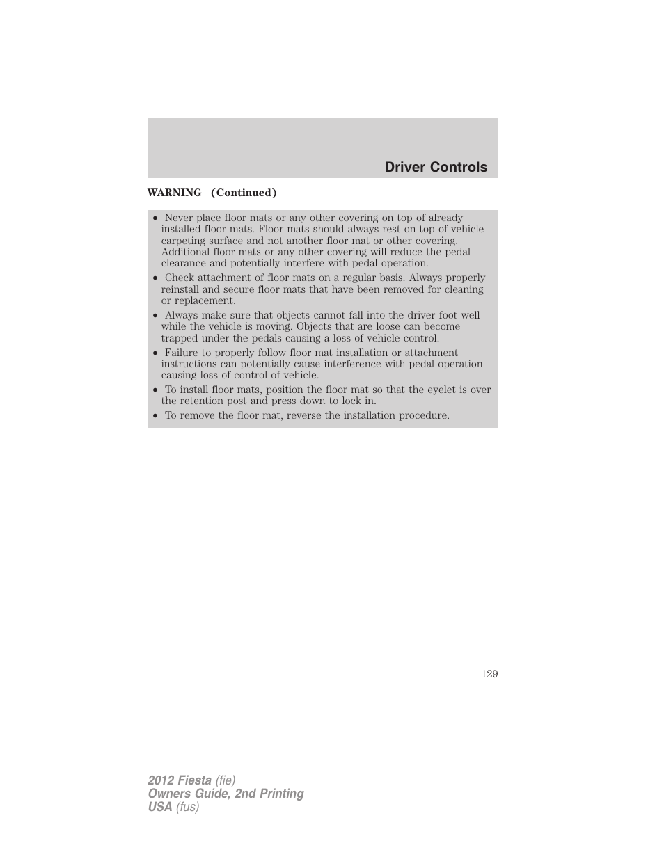 Driver controls | FORD 2012 Fiesta v.2 User Manual | Page 129 / 356