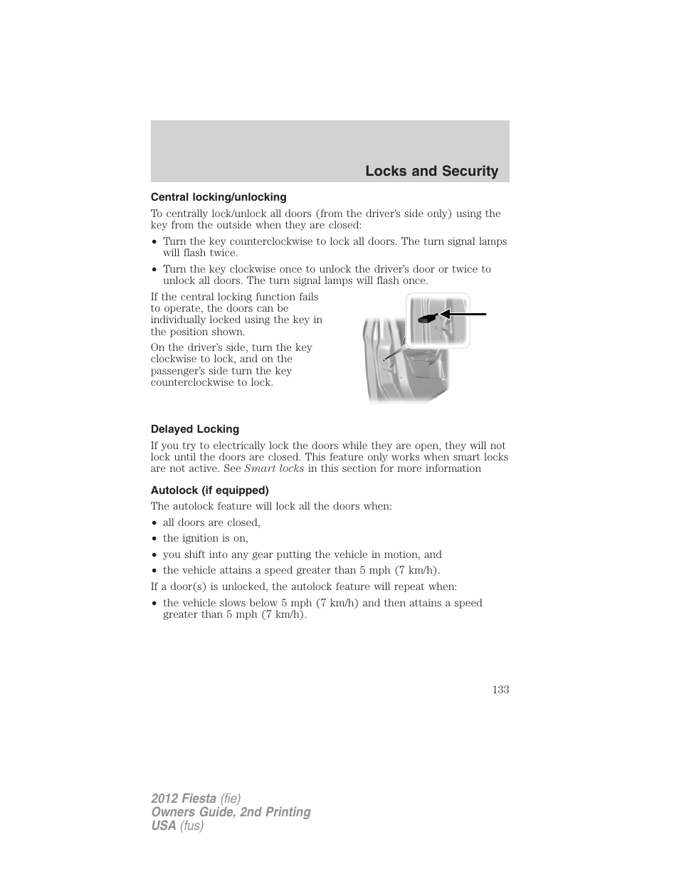 Central locking/unlocking, Delayed locking, Autolock (if equipped) | Locks and security | FORD 2012 Fiesta v.2 User Manual | Page 133 / 356