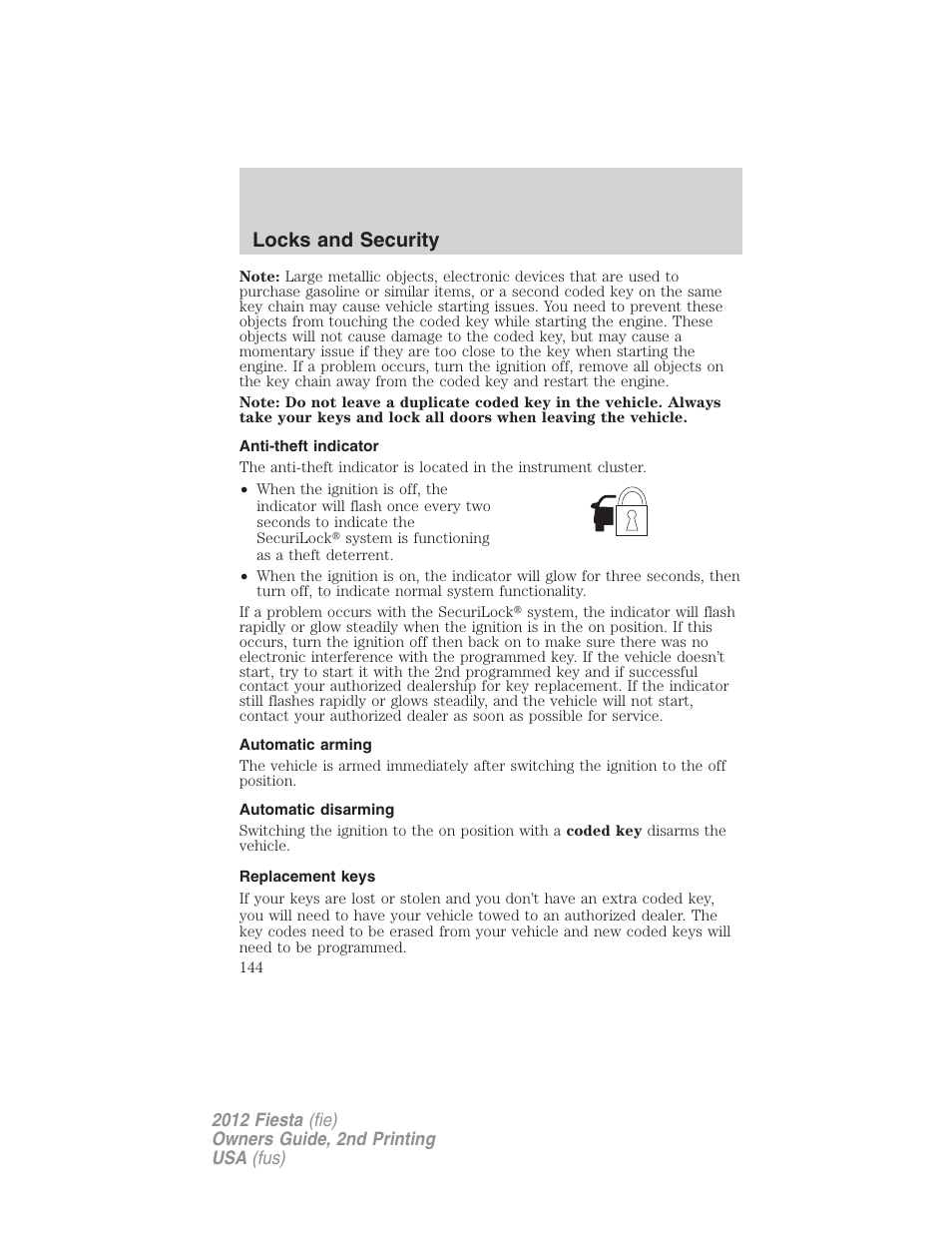 Anti-theft indicator, Automatic arming, Automatic disarming | Replacement keys, Locks and security | FORD 2012 Fiesta v.2 User Manual | Page 144 / 356