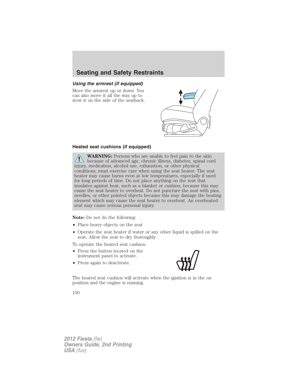 Using the armrest (if equipped), Heated seat cushions (if equipped), Seating and safety restraints | FORD 2012 Fiesta v.2 User Manual | Page 150 / 356
