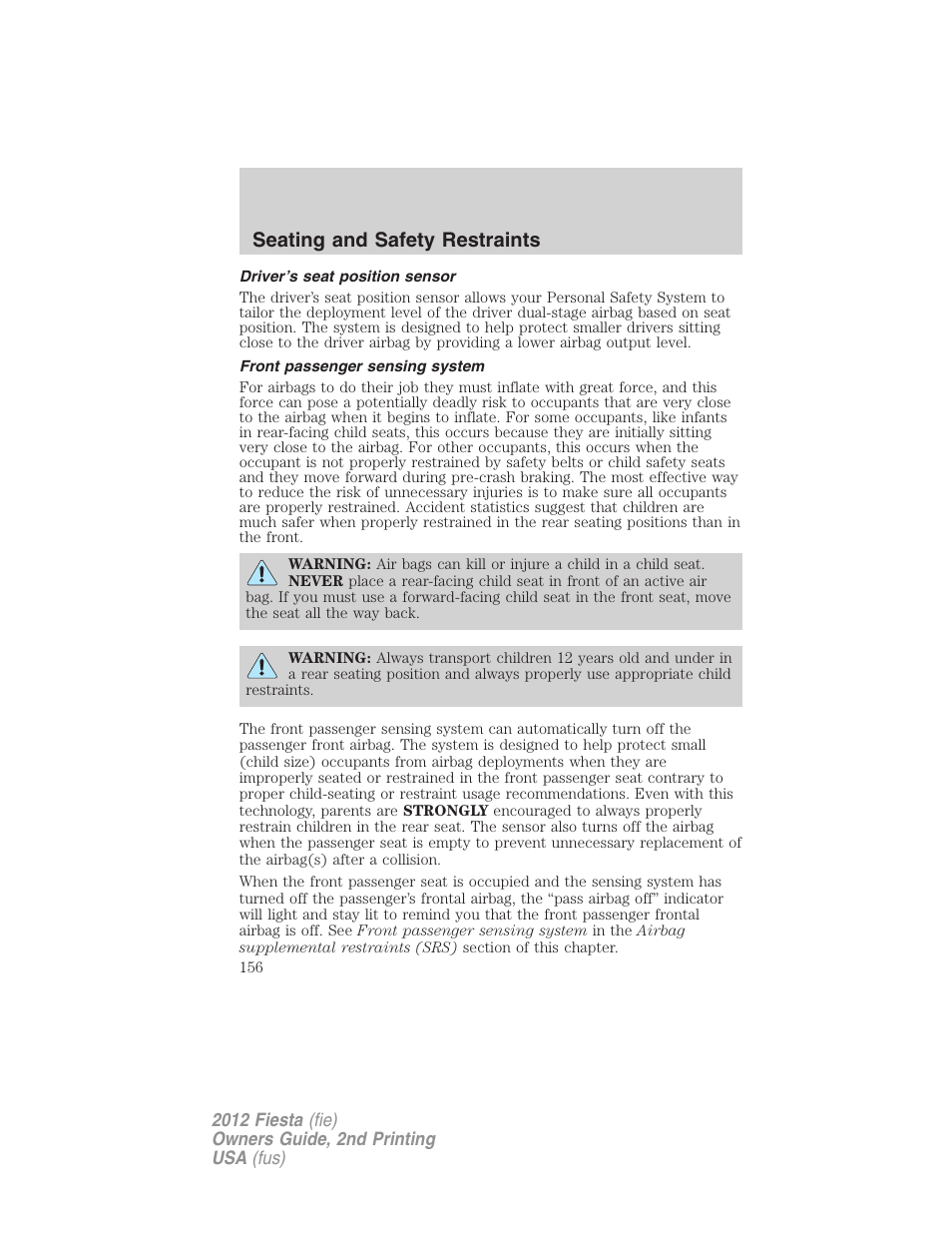 Driver’s seat position sensor, Front passenger sensing system, Seating and safety restraints | FORD 2012 Fiesta v.2 User Manual | Page 156 / 356