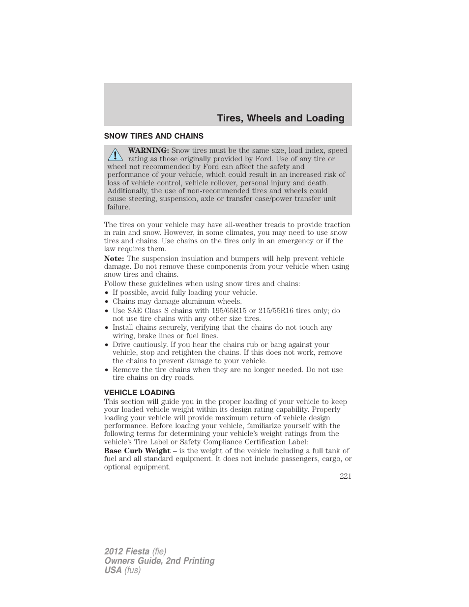 Snow tires and chains, Vehicle loading, Tires, wheels and loading | FORD 2012 Fiesta v.2 User Manual | Page 221 / 356