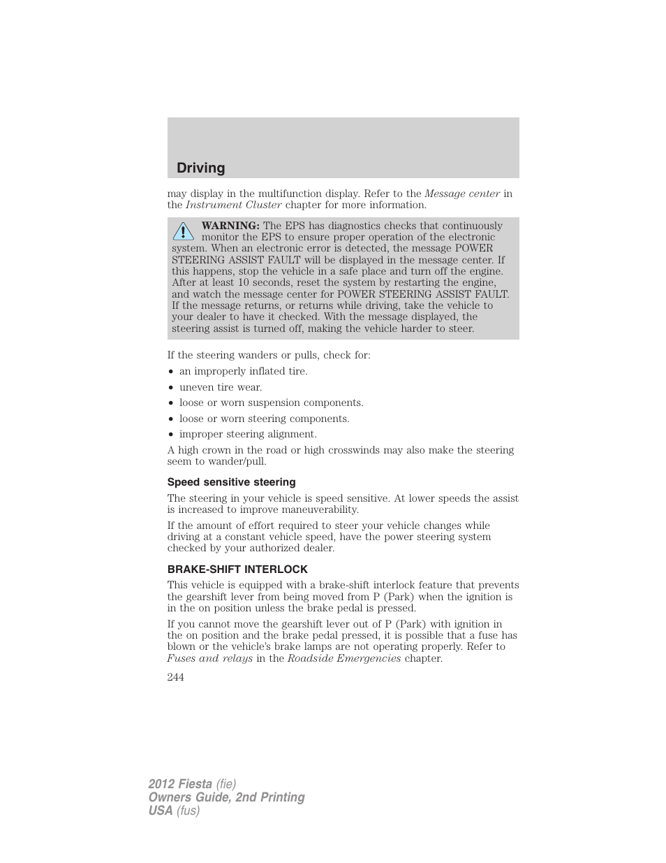 Speed sensitive steering, Brake-shift interlock, Driving | FORD 2012 Fiesta v.2 User Manual | Page 244 / 356