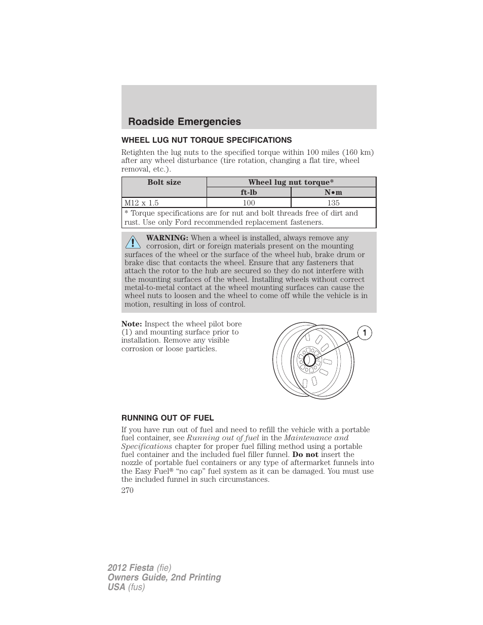 Wheel lug nut torque specifications, Running out of fuel, Wheel lug nut torque | Roadside emergencies | FORD 2012 Fiesta v.2 User Manual | Page 270 / 356