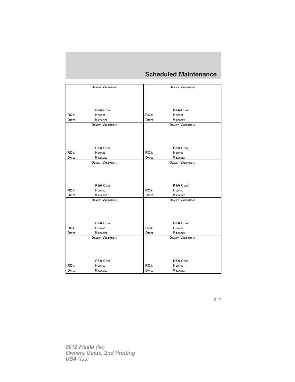Scheduled maintenance | FORD 2012 Fiesta v.2 User Manual | Page 347 / 356