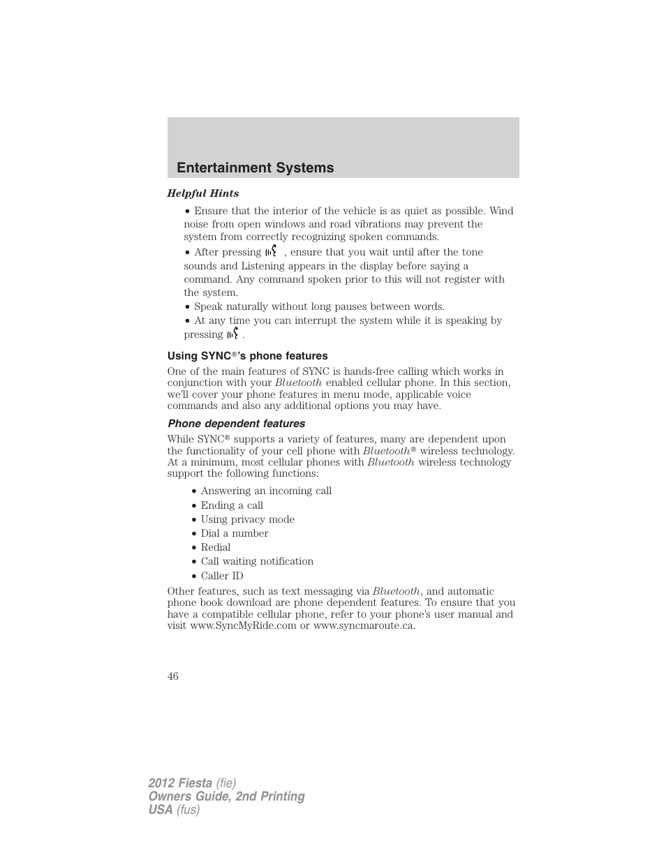 Using sync?’s phone features, Phone dependent features, Entertainment systems | FORD 2012 Fiesta v.2 User Manual | Page 46 / 356
