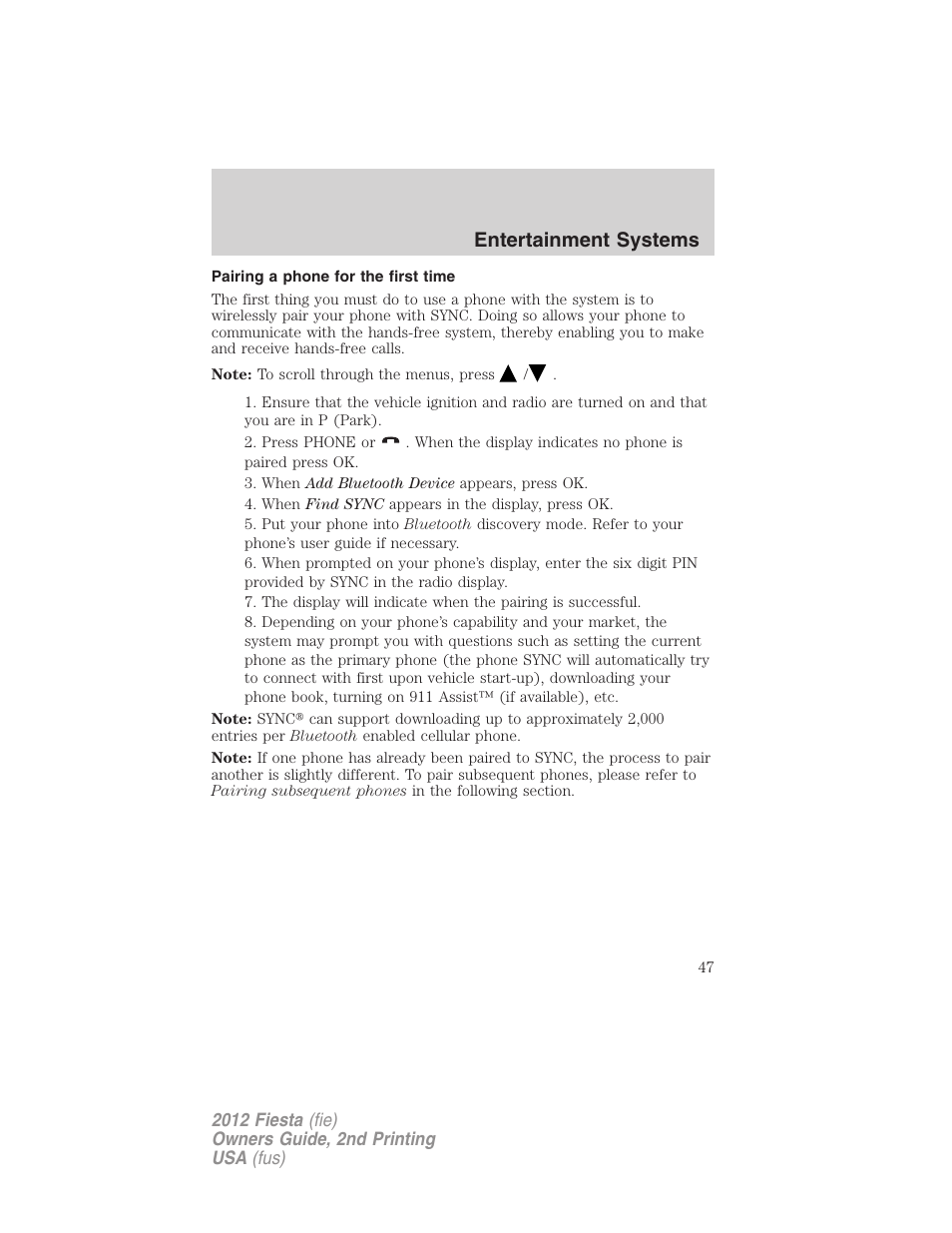 Pairing a phone for the first time, Pairing your phone for the first time, Entertainment systems | FORD 2012 Fiesta v.2 User Manual | Page 47 / 356