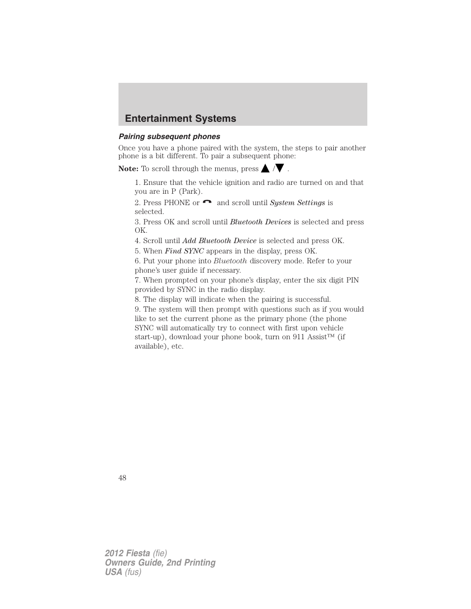 Pairing subsequent phones, Entertainment systems | FORD 2012 Fiesta v.2 User Manual | Page 48 / 356